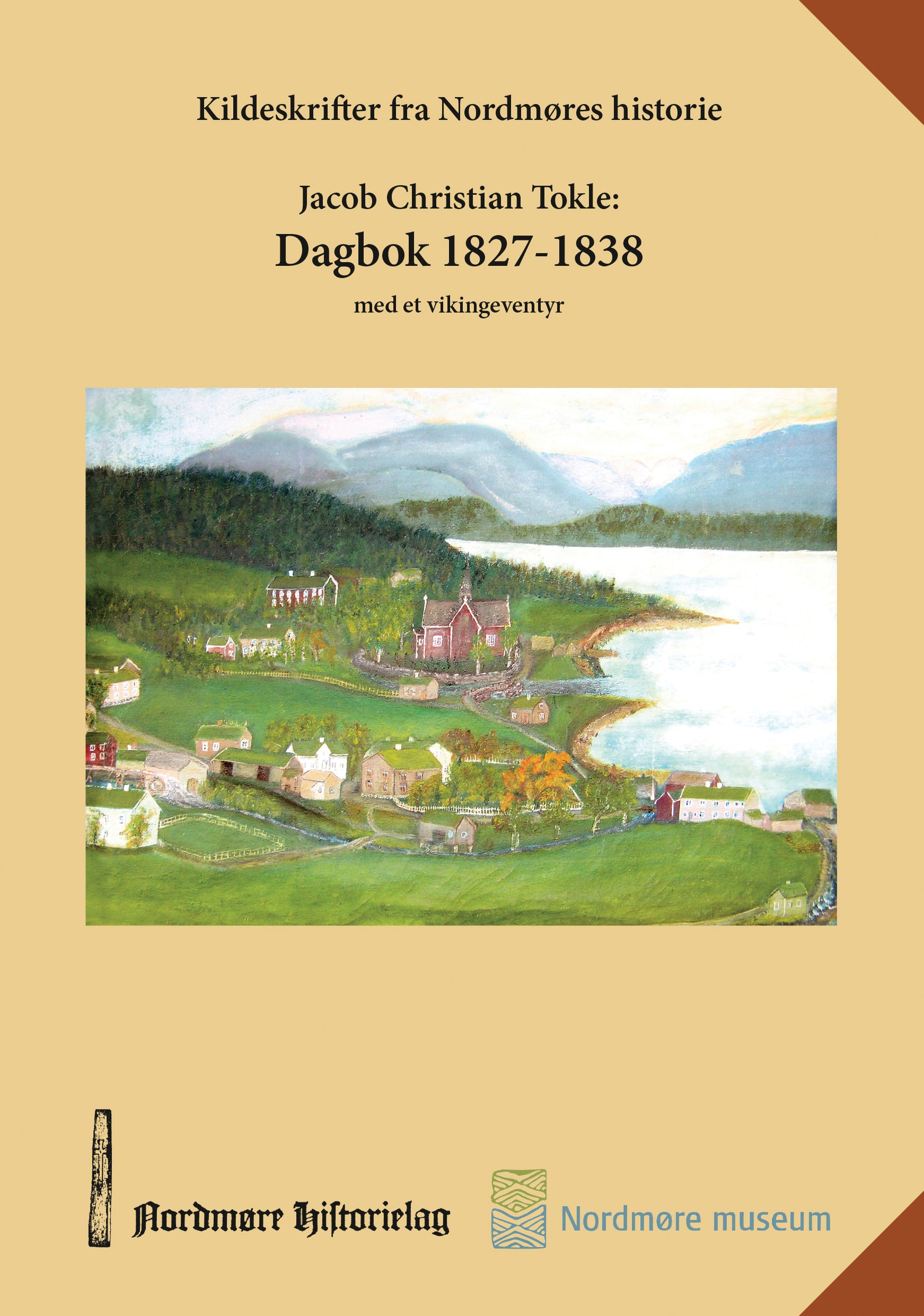 Kildeskrifter fra Nordmøres historie: Jacob Christian Tokles dagbok 1827-1838